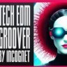 Elevate Your Tracks with Free Singomakers Tech EDM Groover by Incognet