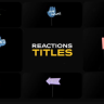 Free Videohive 55166936 Reactions Titles | After Effects