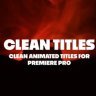 Free Videohive 55622858 Clean Titles for Premiere Pro